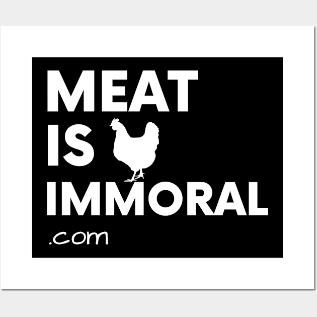 Meat Is Immoral - Chicken Wall Art by Happy Hen Animal Sanctuary